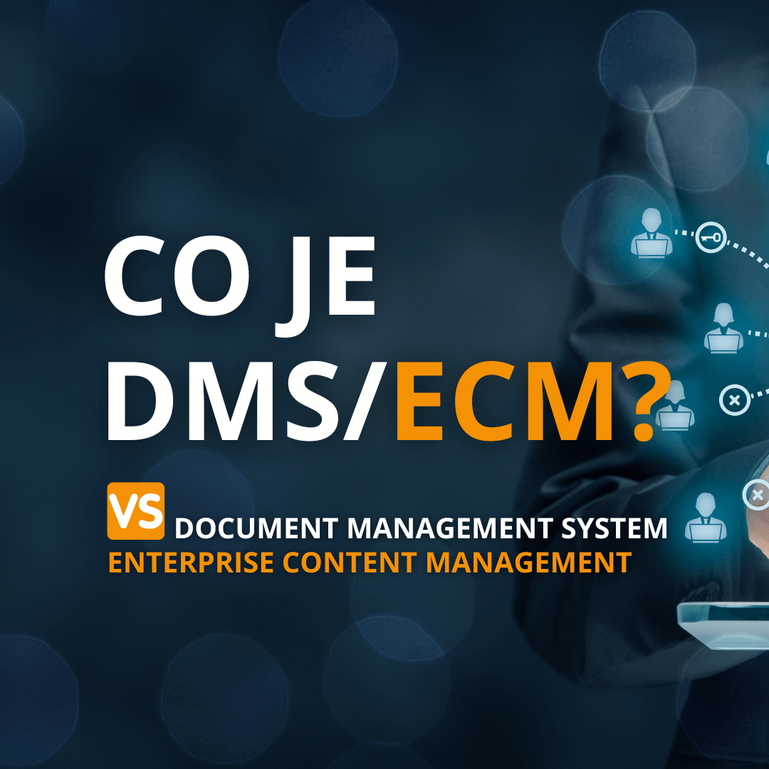 Článek na téma: Co jsouDMS a ECM systémy.